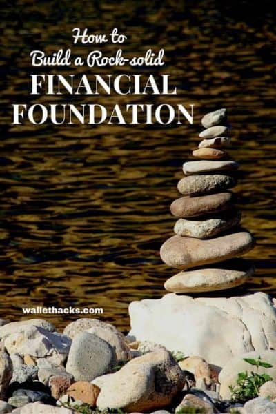 How to Build a Rock Solid Financial Foundation